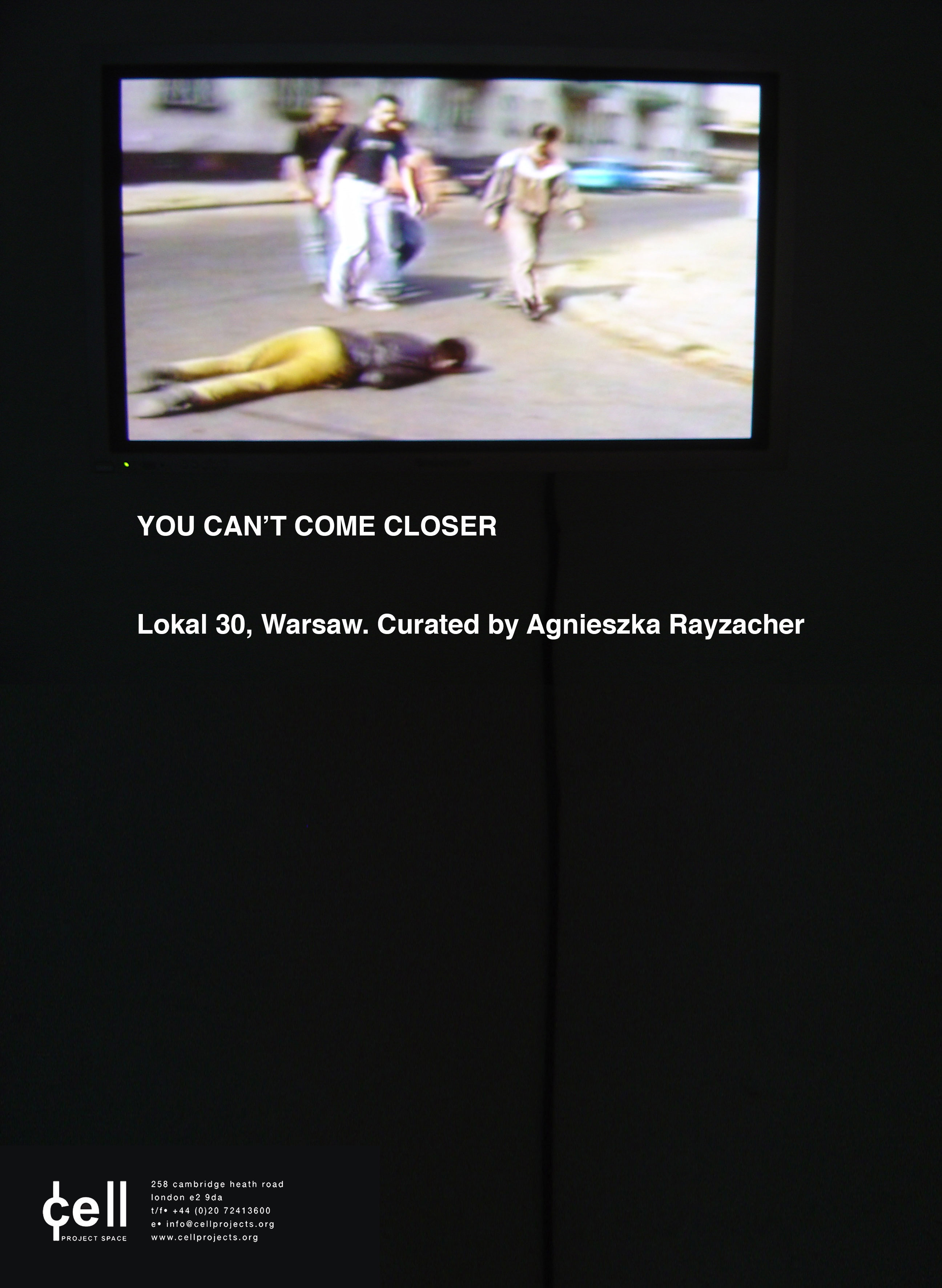 Poster, You Can't Come Closer